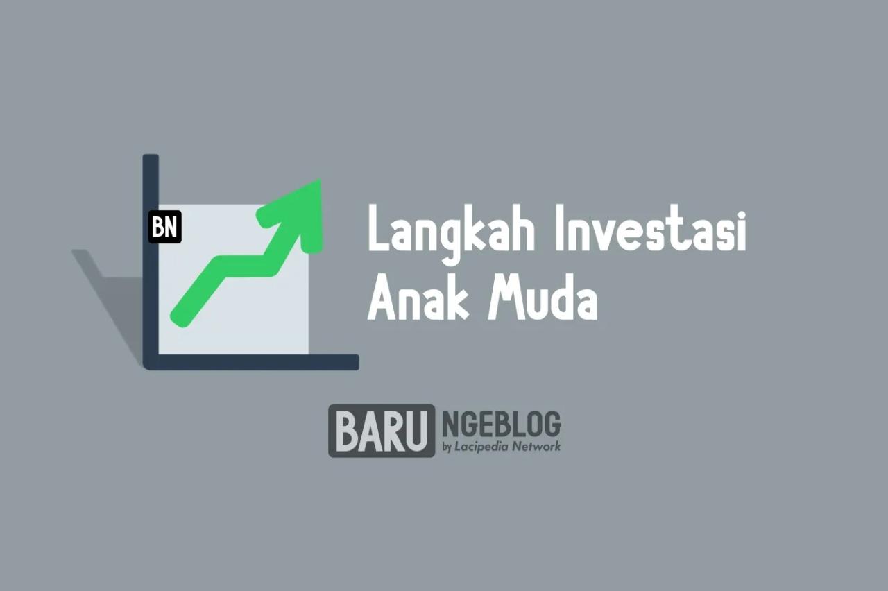 Belajar dari Nol: Cara Aman Investasi untuk Anak Muda